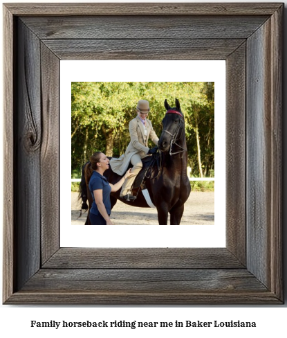 family horseback riding near me in Baker, Louisiana